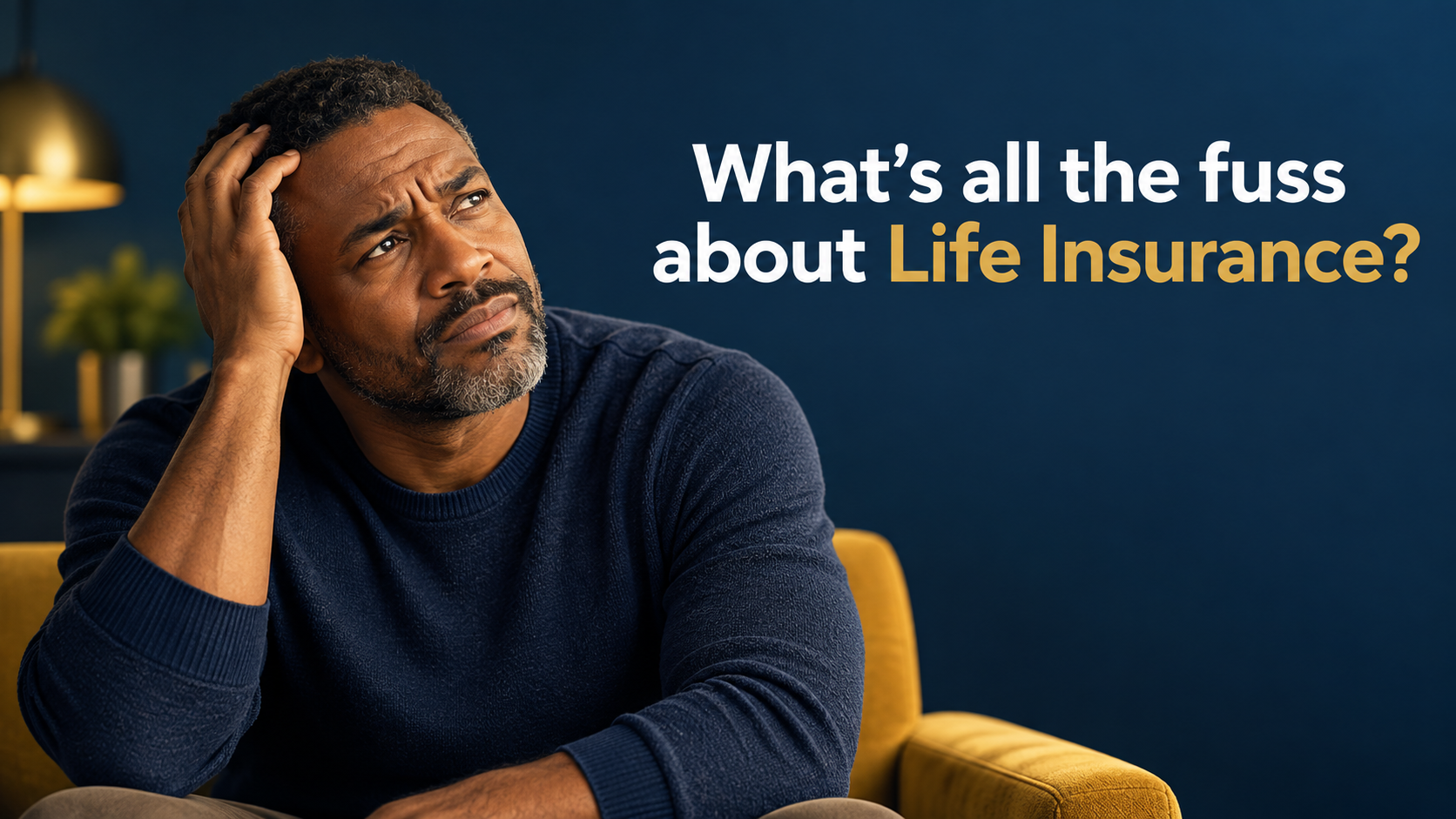 An African American man with his hand on his head, wondering: What’s all the fuss about Life Insurance?